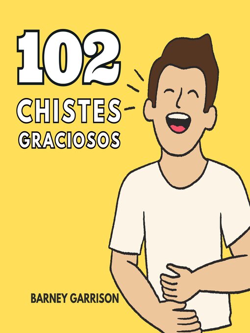 Title details for 102 Chistes Graciosos by Barney Garrison - Available